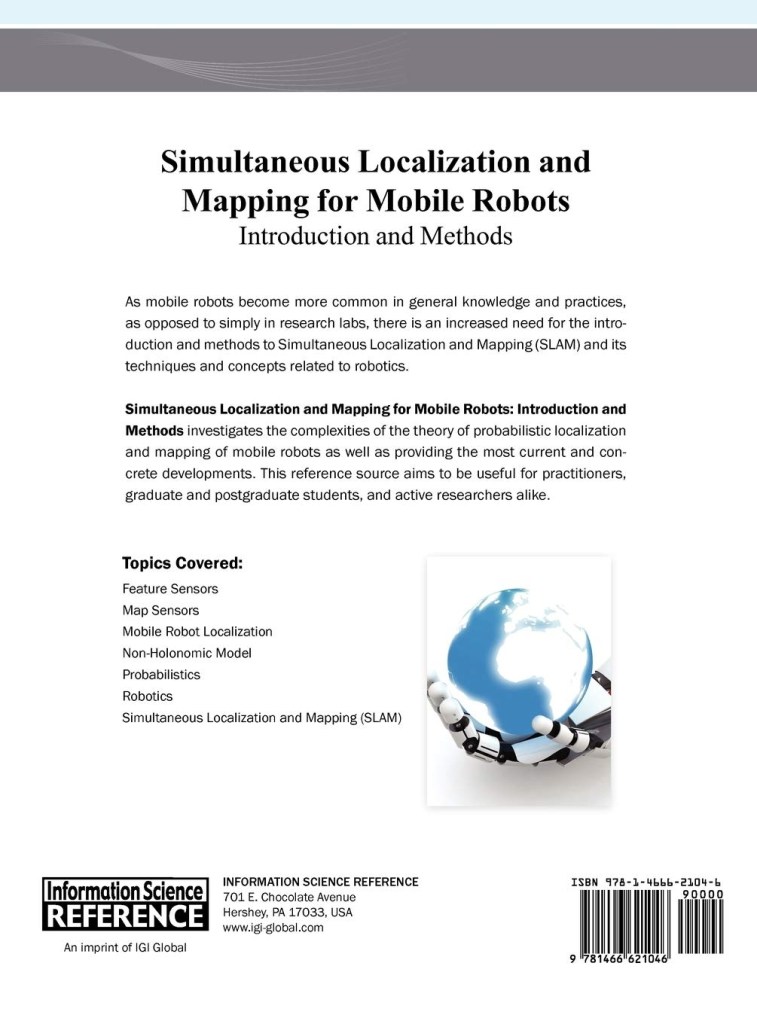 Simultaneous Localization and Mapping for Mobile Robots: Introduction ...